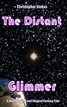 The Distant Glimmer