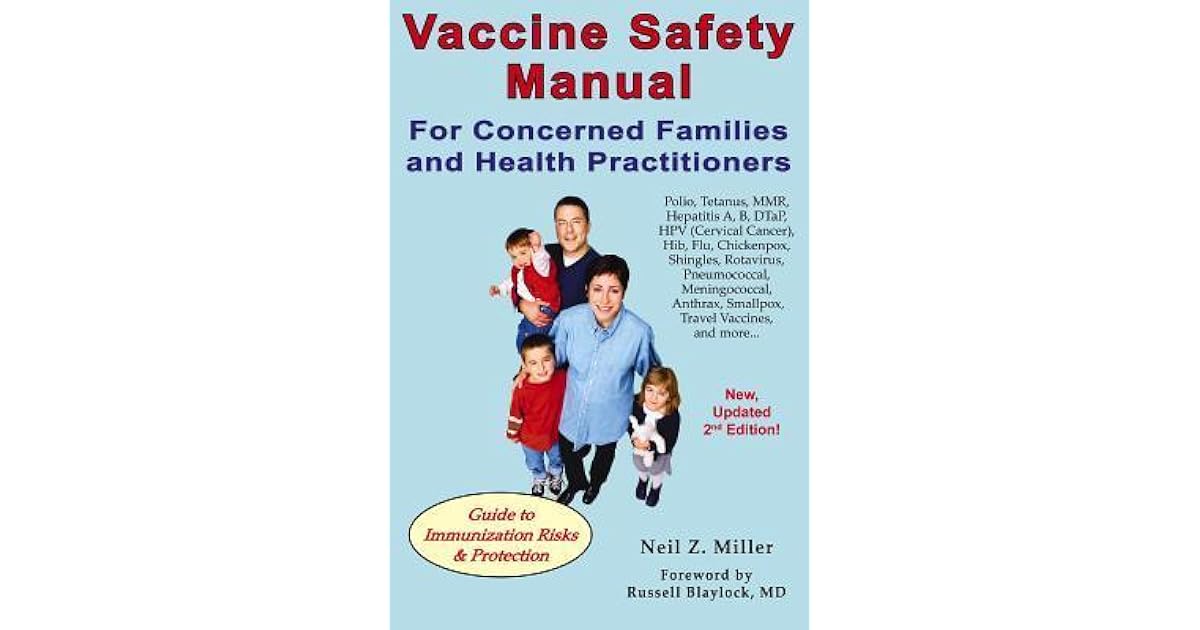 Vaccine Safety Manual for Concerned Families and Health Practitioners