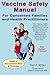 Vaccine Safety Manual for Concerned Families and Health Pract... by Neil Z. Miller