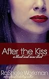 After the Kiss (Blood and Snow, #16)