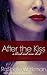 After the Kiss (Blood and Snow, #16)