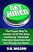 Get Hired: The Proper Way T...