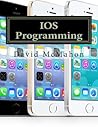 iOS Programming: The Simple Mobile Apps Recipe Book