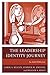 The Leadership Identity Journey: An Artful Reflection
