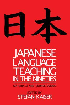 Japanese Language Teaching in the Nineties