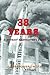 38 Years by Bob Dombrowski