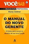 O Manual do Novo Gerente by Morey Stettner