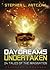 Daydreams Undertaken: Expanded & Revised
