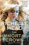 The Immortal Crown by Richelle Mead