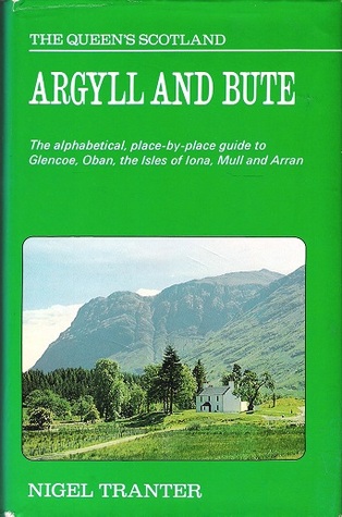 Argyll and Bute: Glencoe, Oban, the Isles of Iona, Mull and Arran