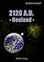 2120 A.D. Neuland (1 Band)