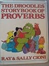 The Droodles Storybook of Proverbs The Droodles Storybook of Proverbs