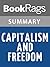 Summary & Study Guide Capitalism and Freedom by Milton Friedman