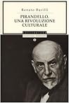 Pirandello: Una rivoluzione culturale