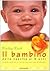 Il bambino dalla nascita ai...