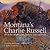 Montana's Charlie Russell: Art in the Collection of the Montana Historical Society