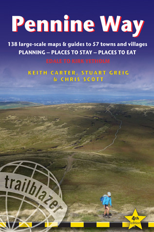 Pennine Way: British Walking Guide: planning, places to stay, places to eat; includes 138 large-scale walking maps