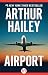 Airport by Arthur Hailey