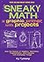 Sneaky Math by Cy Tymony