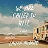 We Are Called to Rise by Laura  McBride