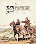Ken Parker n. 6: Il popolo degli uomini - La ballata di Pat O`Shane
