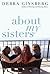 About My Sisters