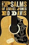 The Psalms of Israel Jones: A Novel The Psalms of Israel Jones: A Novel