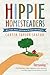 Hippie Homesteaders: Arts, Crafts, Music and Living on the Land in West Virginia