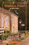 Mineral Point: A History