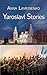 Yaroslavl Stories (New Russian Writing)
