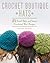 Crochet Boutique: Hats: 25 ...