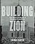 Building Zion by Thomas Carter