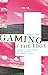 Gaming at the Edge: Sexuali...