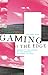 Gaming at the Edge by Adrienne Shaw Gaming at the Edge by Adrienne Shaw