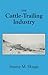 The Cattle-Trailing Industry