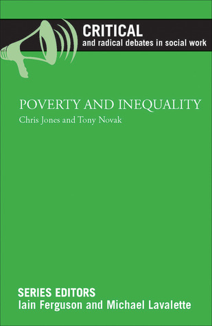 Poverty and Inequality (Critical and Radical Debates in Social Work)