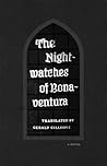 The Nightwatches of Bonaventura by Ernst August Friedrich Klin...