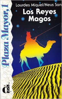 Los Reyes Magos. Serie Plaza Mayor, 1. Libro (Spanish Edition)