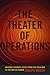 The Theater of Operations: National Security Affect from the Cold War to the War on Terror