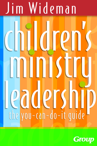 Children's Ministry Leadership: The You-Can-Do-It Guide (Paperback)