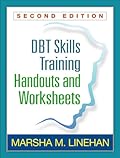 DBT Skills Training Handouts and Worksheets