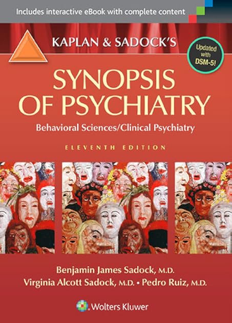 Kaplan & Sadock's Synopsis of Psychiatry: Behavioral Sciences/Clinical Psychiatry