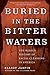 Buried in the Bitter Waters by Elliot Jaspin