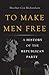 To Make Men Free: A History...