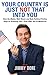 Your Country Is Just Not Th...