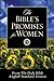 The Bible's Promises for Women (From the Holy Bible, English Standard Version)