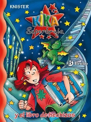 Kika Superbruja y el libro de hechizos (Kika Superbruja, #0.1)