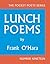 Lunch Poems by Frank O'Hara Lunch Poems by Frank O'Hara