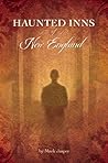 Haunted Inns of New England by Mark Jasper