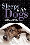 Sleeps with Dogs by Lindsey Grant